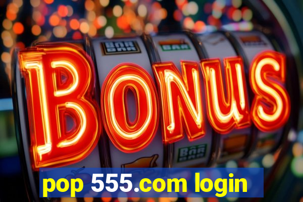 pop 555.com login